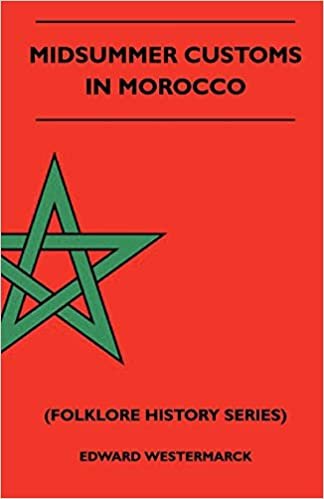 Midsummer Customs In Morocco. Folklore History Edward Westermarck