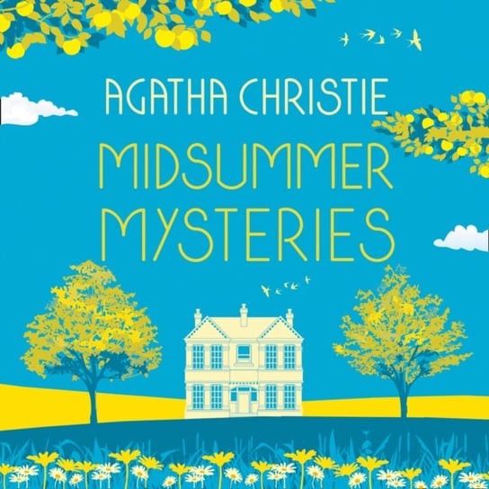 MIDSUMMER MYSTERIES: Secrets and Suspense from the Queen of Crime Christie Agatha