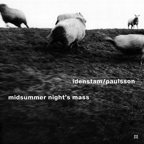Midsummer Night's Mass Idenstam, Paulsson