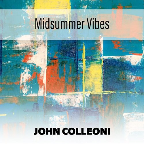 Midsummer Vibes John Colleoni