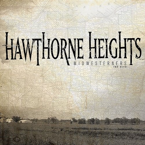 Midwesterners: The Hits Hawthorne Heights