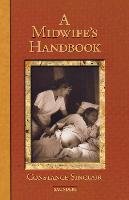 Midwife's Handbook Sinclair Constance