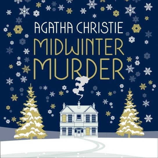 MIDWINTER MURDER: Fireside Mysteries from the Queen of Crime Christie Agatha