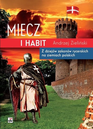 Miecz i habit Zieliński Andrzej