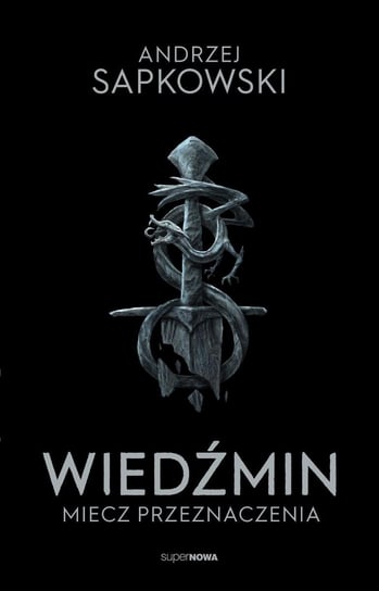 Miecz przeznaczenia. Wiedźmin. Tom 2 - ebook epub Sapkowski Andrzej