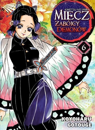 Miecz Zabójcy Demonów. Tom 6 Koyoharu Gotouge