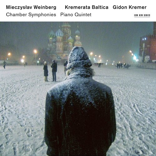 Mieczysław Weinberg: Chamber Symphonies, Piano Quintet Kremerata Baltica, Gidon Kremer