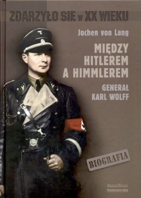 Między Hitlerem a Himmlerem Lang Jochen