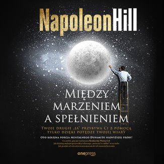 Między marzeniem a spełnieniem - audiobook Hill Napoleon