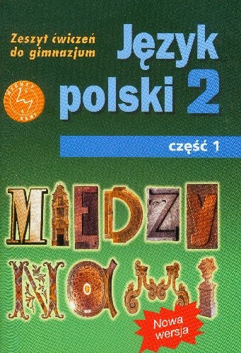 Między nami 2. Język polski. Zeszyt ćwiczeń. Część 1. Gimnazjum Łuczak Agnieszka, Prylińska Ewa