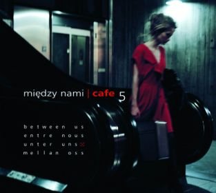 Między Nami Cafe 5 Various Artists