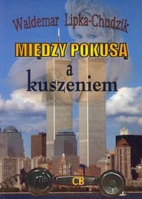 Między pokusą a kuszeniem Lipka-Chudzik Waldemar