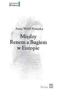 MIEDZY RENEM A BUGIE Wolff-Powęska Anna