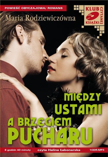 Między ustami a brzegiem pucharu - audiobook - Rodziewiczówna Maria