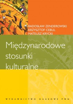 Międzynarodowe Stosunki Kulturalne Zenderowski Radosław, Cebul Krzysztof, Krycki Mateusz