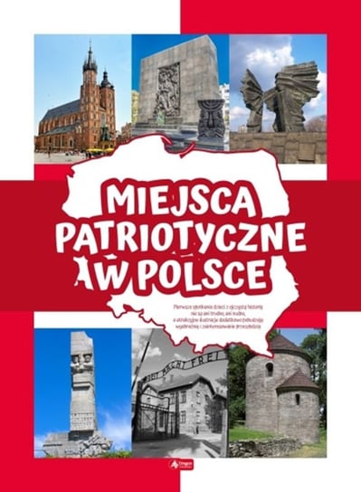 Miejsca patriotyczne w Polsce Ogrocka Angelika