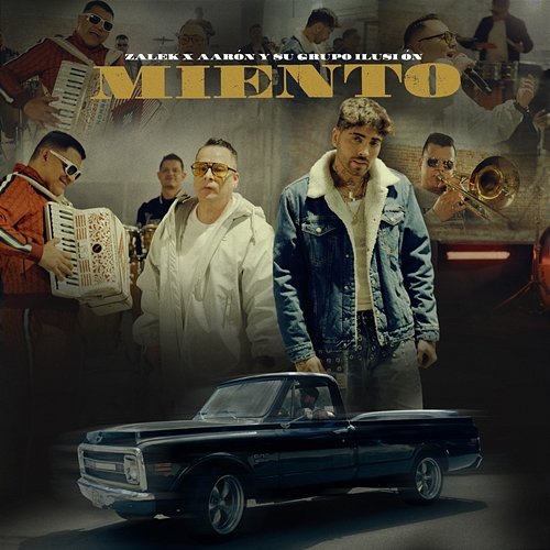 Miento Zalek feat. Aaron y Su Grupo Ilusion
