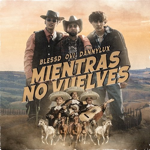 Mientras no Vuelves Ovi, Blessd & DannyLux