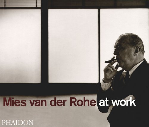 Mies Van Der Rohe at Work Opracowanie zbiorowe