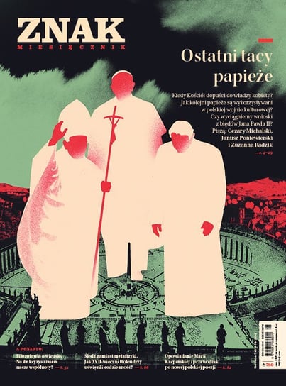 Miesięcznik Znak nr 780: Ostatni tacy papieże Opracowanie zbiorowe