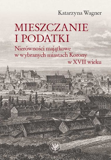 Mieszczanie i podatki - ebook PDF Wagner Katarzyna