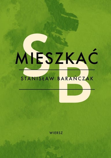 Mieszkać Barańczak Stanisław