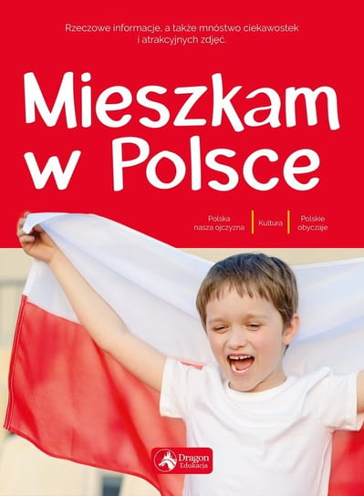 Mieszkam w Polsce Opracowanie zbiorowe