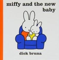 Miffy and the New Baby Bruna Dick