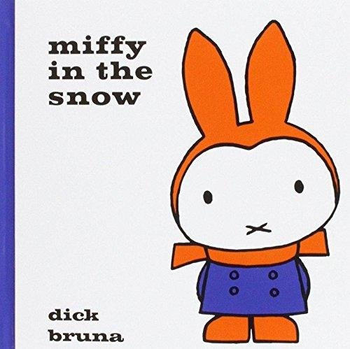 Miffy in the Snow Bruna Dick