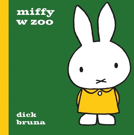 Miffy w zoo Bruna Dick