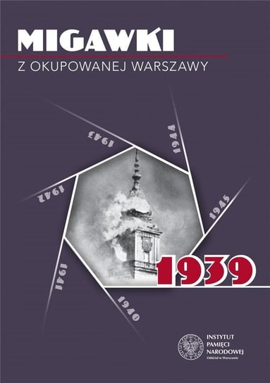 Migawki z okupowanej Warszawy. 1939 IPN Instytut Pamięci Narodowej