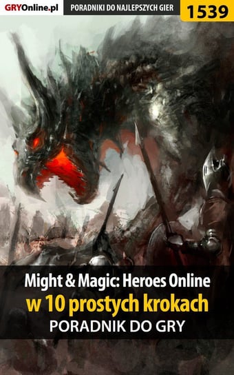 Might and Magic: Heroes Online w 10 prostych krokach Zgierski Kuba Zaan