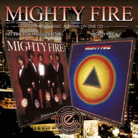 Mighty Fire / No Time For Masquerading Mighty Fire