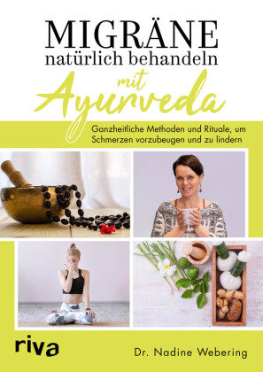 Migräne natürlich behandeln mit Ayurveda Riva Verlag