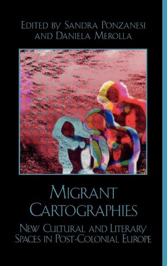 Migrant Cartographies Ponzanesi Sandra