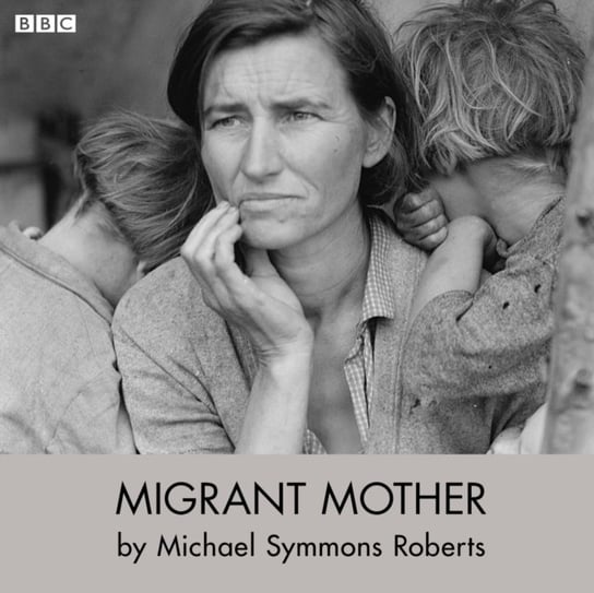 Migrant Mother (Drama On 3) Symmons Roberts Michael