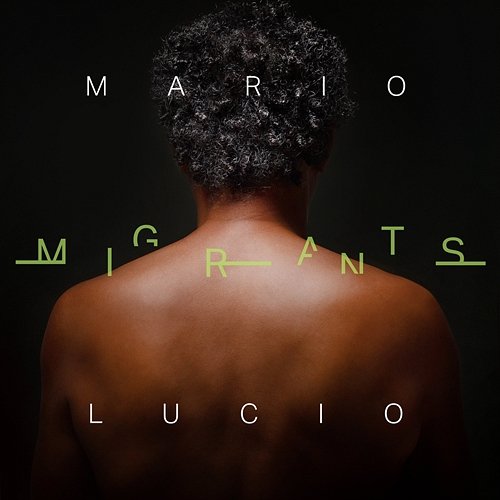 Migrants Mario Lucio