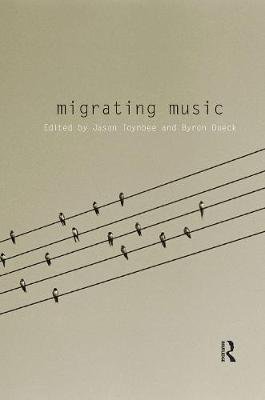 Migrating Music Jason Toynbee