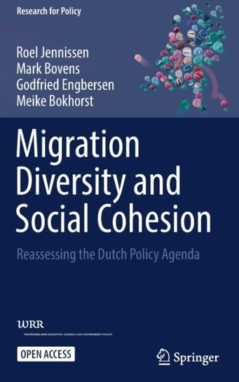 Migration Diversity and Social Cohesion: Reassessing the Dutch Policy Agenda Springer International Publishing AG