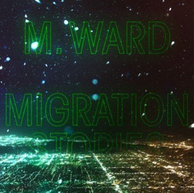 Migration Stories, płyta winylowa M. Ward