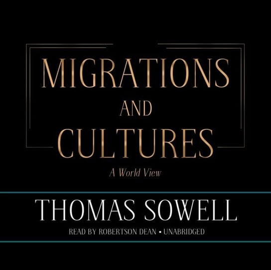 Migrations and Cultures Sowell Thomas