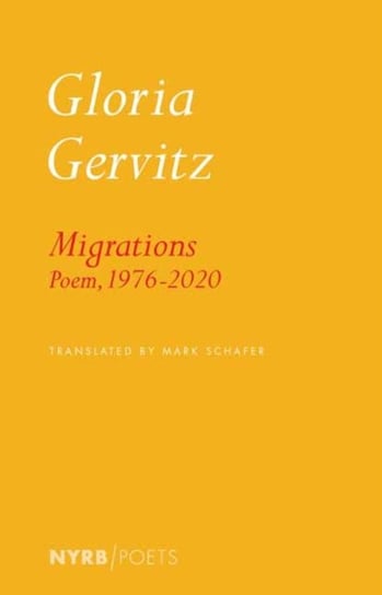 Migrations: Poem, 1976-2020 Gervitz Gloria, Mark Schafer