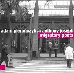 Migratory Poets Pierończyk Adam, Joseph Anthony