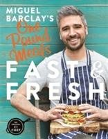 Miguel Barclay's FAST & FRESH One Pound Meals Barclay Miguel
