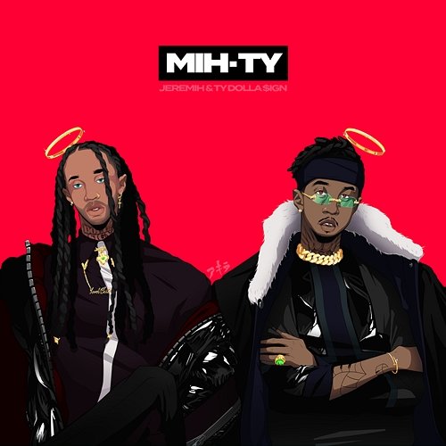 MIH-TY MihTy, Jeremih, Ty Dolla $ign