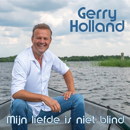 Mijn Liefde Is Niet Blind Gerry Holland