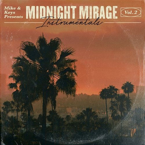Mike & Keys Presents: Midnight Mirage Instrumentals, Vol. 2 Mike & Keys