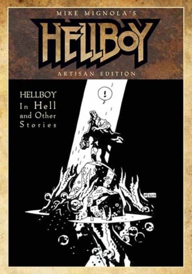 Mike Mignolas Hellboy In Hell and Other Stories Artisan Edition Mignola Mike