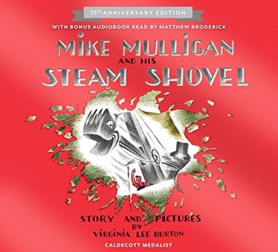 Mike Mulligan and His Steam Shovel Burton Virginia Lee