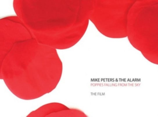 Mike Peters and the Alarm: Poppies Falling from the Sky (brak polskiej wersji językowej) 21st Century Recording Co